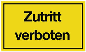 Hinweiszeichen Zutritt verboten L250xB150mm gelb schwarz Ku.