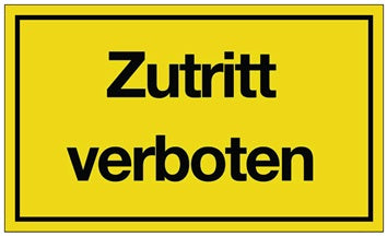 Hinweiszeichen Zutritt verboten L250xB150mm gelb schwarz Ku.