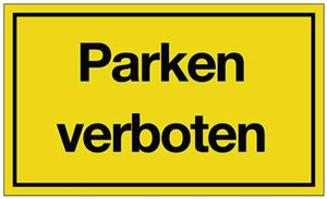 Hinweiszeichen Parken verboten L250xB150mm gelb schwarz Ku.