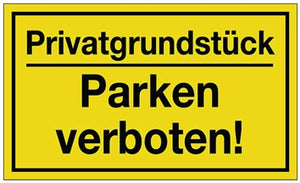 Hinweiszeichen Privatgrundstück/Parken verboten! L250xB150mm gelb schwarz Ku.