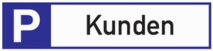Parkplatzbeschilderung Parkplatz f.Kunden L460xB110mm Alu.weiß/blau/schwarz